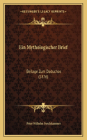 Ein Mythologischer Brief: Beilage Zum Daduchos (1876)