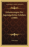 Erlauterungen Der Jugendgedichte Schillers (1900)