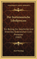 Der Justinianeische Libellprocess