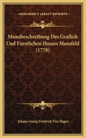 Munzbeschreibung Des Graflich Und Furstlichen Hauses Mansfeld (1778)