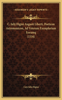 C. Iulij Higini Augusti Liberti, Poeticon Astronomicon, Ad Veterum Exemplarium Eorumq (1534)