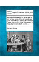 An Historical Treatise of an Action or Suit at Law
