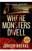 Where Monsters Dwell