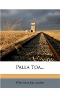 Palla Toa...