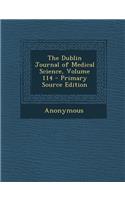 The Dublin Journal of Medical Science, Volume 114