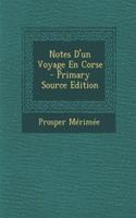 Notes D'Un Voyage En Corse