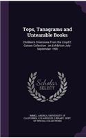 Tops, Tanagrams and Untearable Books