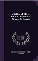 Journal of the ... Annual Convention, Diocese of Kansas
