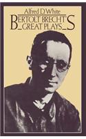 Bertolt Brecht's Great Plays