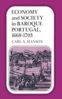 Economy and Society in Baroque Portugal, 1668-1703