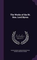 Works of the Rt. Hon. Lord Byron