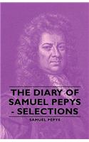 Diary of Samuel Pepys - Selections