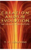 Evolution and /Or Creation