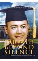 Triumph Beyond Silence: (English)