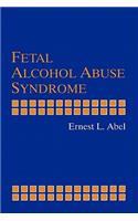 Fetal Alcohol Abuse Syndrome