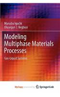 Modeling Multiphase Materials Processes