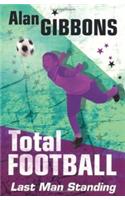 Last Man Standing: (No. 5 Total Football)