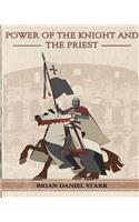 Power of the Knight and the Priest