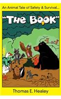 An Animal Tale of Safety & Survival: (English)