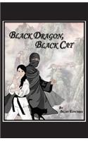 Black Dragon, Black Cat