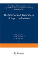 Science and Technology of Superconductivity