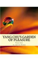 Yang Chu's Garden of Pleasure