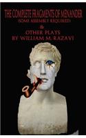 The Complete Fragments of Menander (Some Assembly Required) & Other Plays: (English)