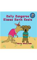 Kelly Kangaroo Kisses Kevin Koala