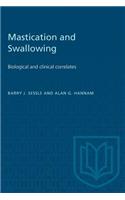 Mastication and Swallowing