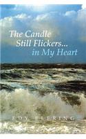 Candle Still Flickers... in My Heart