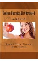 Sodium Nutrition Diet Revealed