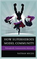 How Superheroes Model Community