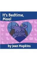 It's Bedtime, Moo!
