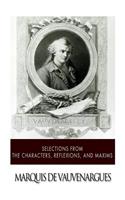 Selections from the Characters, Reflexions and Maxims