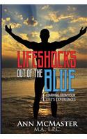 Lifeshocks Out of the Blue