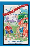 Amazing Adventures of Ryan Jacob Brown
