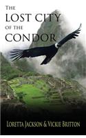 The Lost City of the Condor: (English)