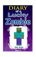 Diary of a Lucky Zombie