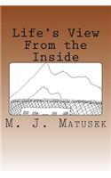 Life's View From the Inside: (English)