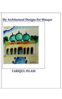 My Architectural Designs For Mosque