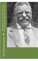 Theodore Roosevelt's Effect on the Presidential Election of 1912