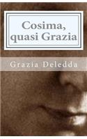 Cosima, Quasi Grazia