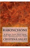 Rabonchone: A Funny Love Tale from these Technological Times