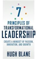 7 Principles of Transformational Leadership