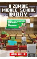 A Zombie Middle School Diary (Book 6)