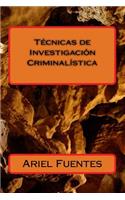 Tecnicas de Investigacion Criminalistica: (Spanish)