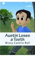 Austin Loses a Tooth