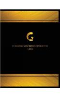 Forging Machine Operator Log (Logbook, Journal - 125 pages, 8.5 x 11 inches)