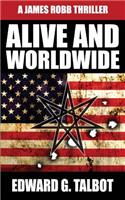 Alive and Worldwide