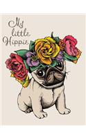My Little Hippie (Journal, Diary, Notebook for Pug Lover)